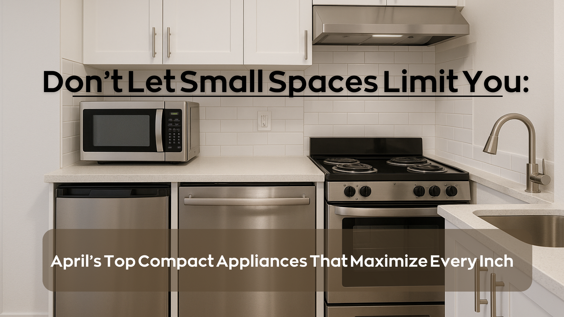 Space-saving compact appliances perfect for small homes and apartments